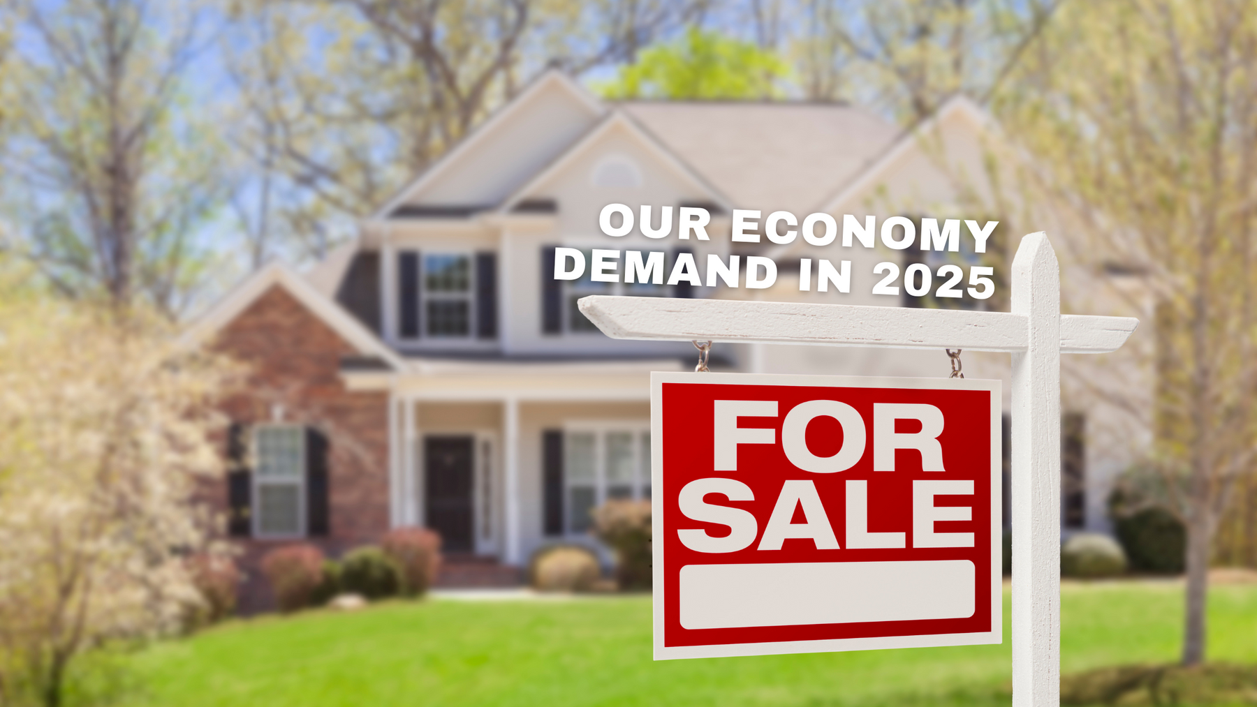 Riding the Economic Wave: Where Demand Is Still Strong in 2025 — and What It Means for Builders